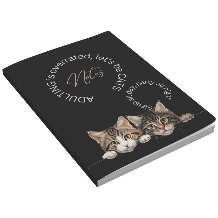 Embrace Your Inner Cat: 'Adulting Is Overrated, Let's Be Cats' Soft Cover Notebook for Cat Enthusiasts #133 - Purrfectly Spoilt